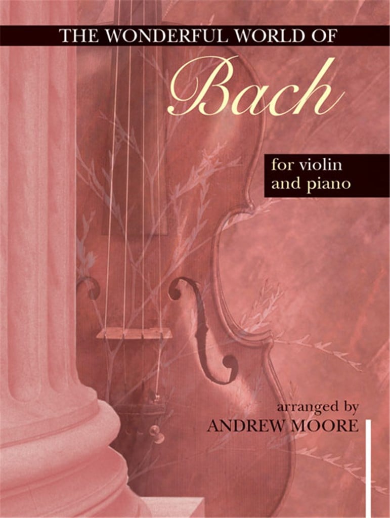 Wonderful World of Bach for Violin and Piano